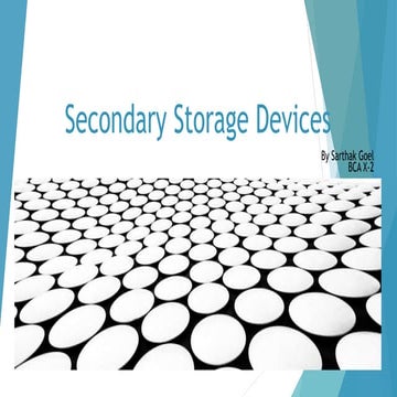 secondarystoragedevices_by_sarthak_goel.pptx