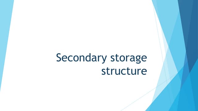 Secondary storage structure