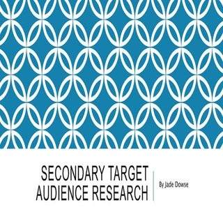 Secondary Target Audience Research