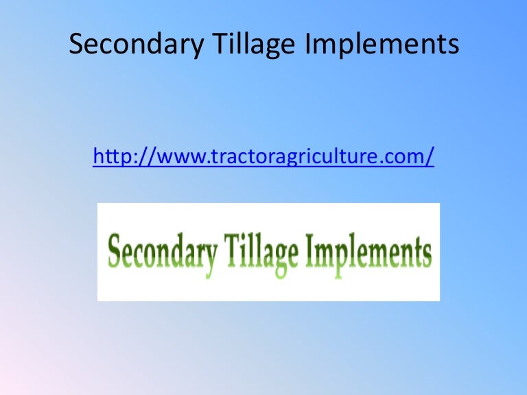 Secondary Tillage Implements