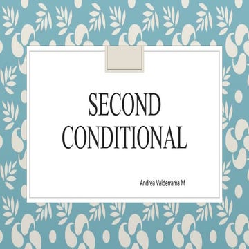 Second Conditional
