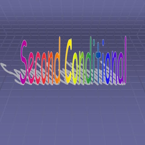 Second conditional ppttt[1] exercises