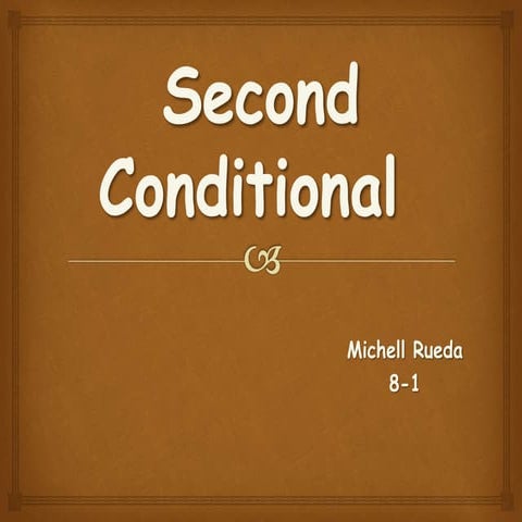 Second conditional diapositivas