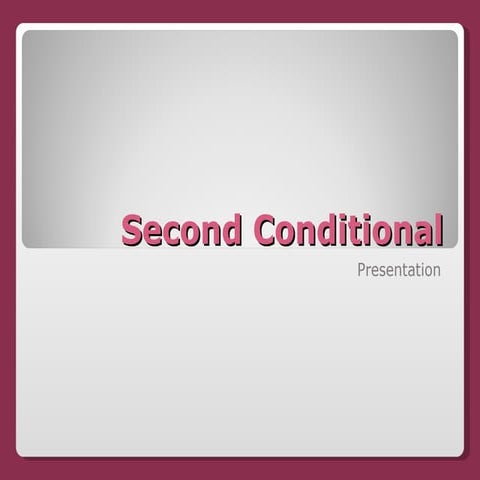Second Conditional Presentation | PPT