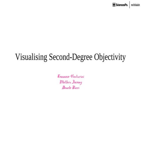 Second Degree Objectivity