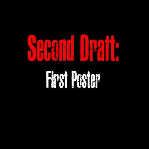 Second Draft - Poster 1