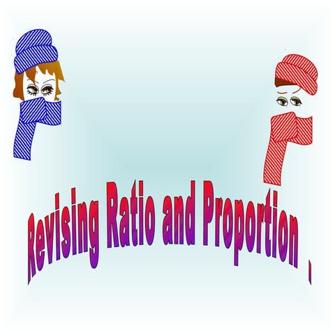 RATIO AND PROPORTION