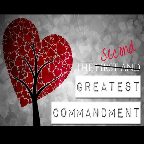 Second Greatest Commandment, 1/22/17