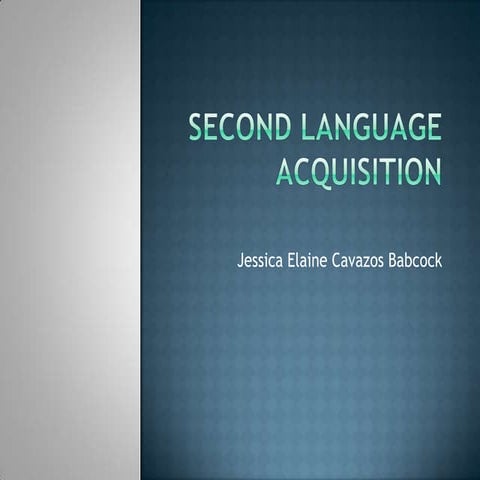 Second language acquisition