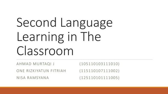 Second Language Learning in the Classroom | PPT