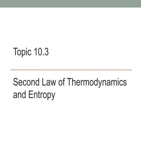 10.3 - Second law of thermodynamics