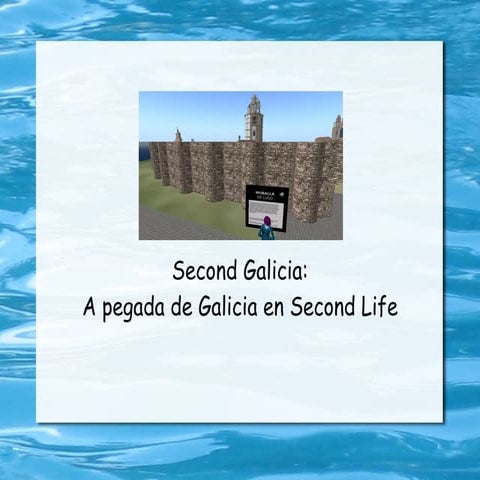 A pegada de Galicia en Second Life