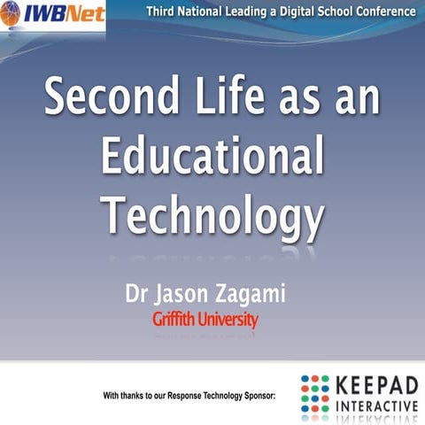 Second Life as an Educational Technology