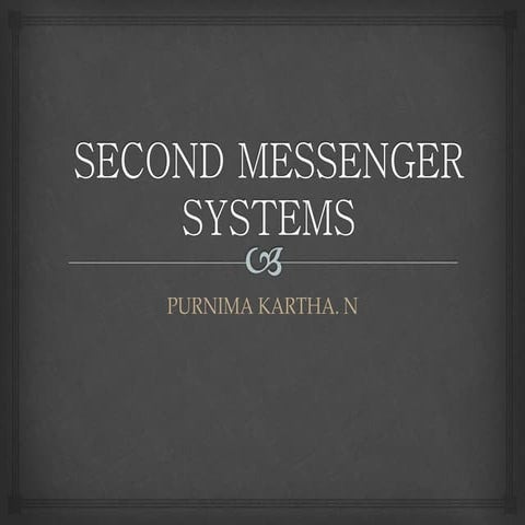 Second messenger systems