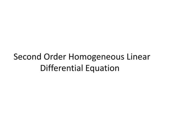 Second order homogeneous linear differential equations