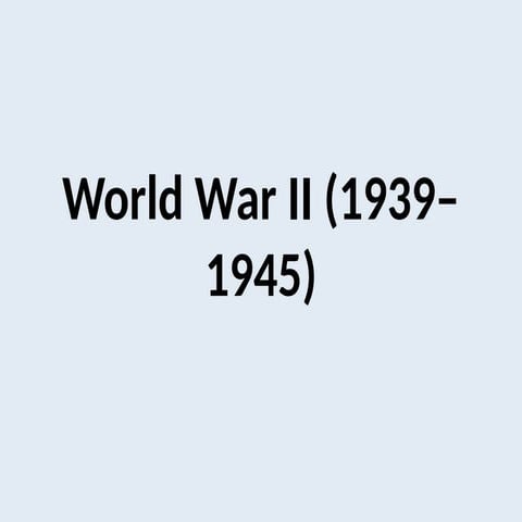 Second world war and history ofthe world  2.pptx