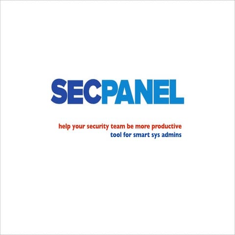 Secpanel | Simple to use security tool for linux servers | PPT