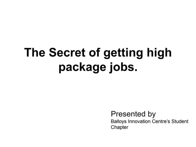 Secret of getting high package IT jobs