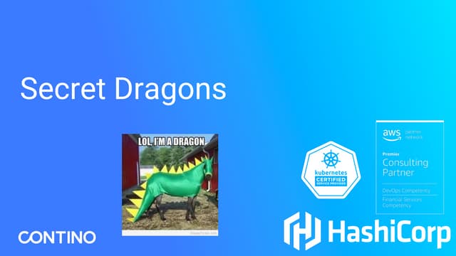 Secret Management Journey - Here Be Dragons aka Secret Dragons