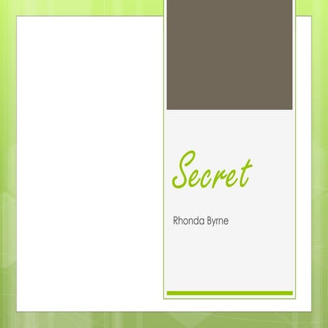 Book Summary Of Secret By Rhonda Bryne Pptx