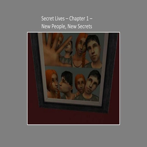 Secret Lives - Chapter 1 - New People, New Secrets