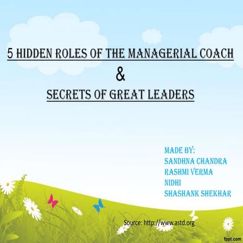 Secret of great leaders and 5 hidden roles of managerial coach