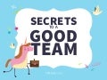 Secrets to a Good Team