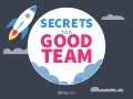 Secrets to a Great Team