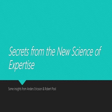 Secrets from the New Science of Expertise