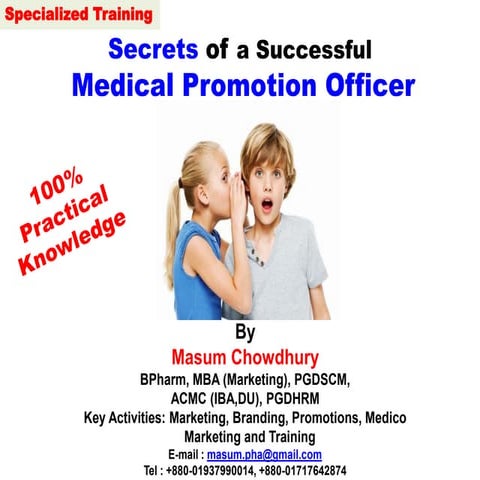 Secrets of a successful medical promotion officer