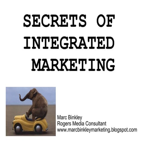 Secrets of integrated marketing