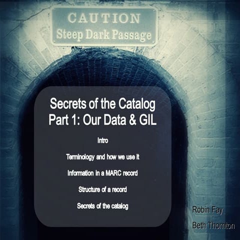Secrets of the Library Catalog (MARC, metadata, cataloging, RDA)