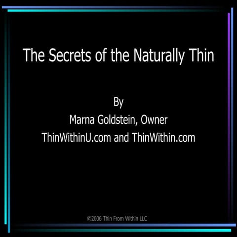 Secrets of the Thin