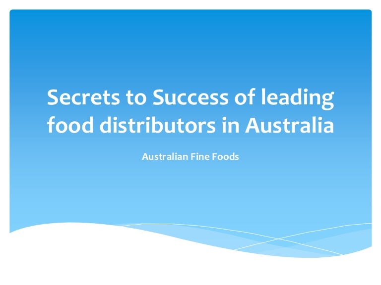 Secrets to Success of leading food distributors in Australia Austra…