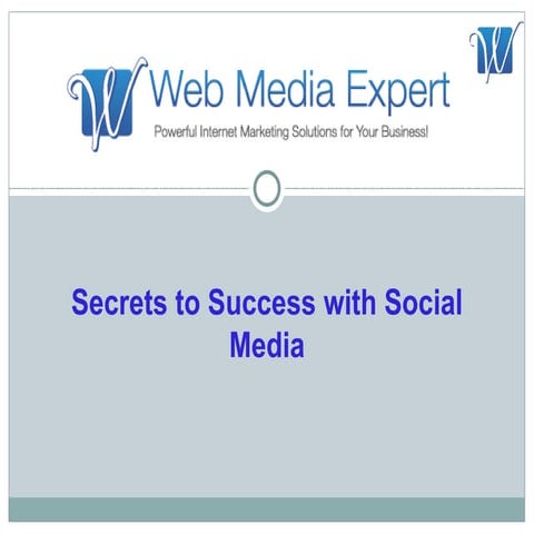 Secrets to Success with Social Media