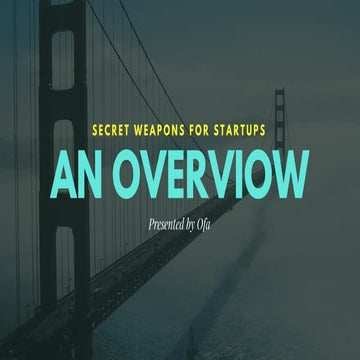 Secret weapons for startups