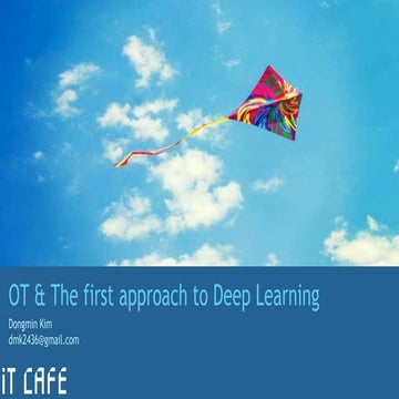 iT Cafe - OT & The first approach to Deep Learning