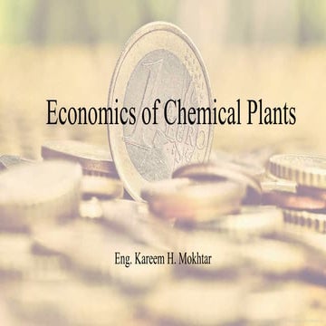 Economics of chem. plants 1