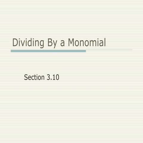  FRCC MAT050 Dividing by a Monomial (Sect 3.10)