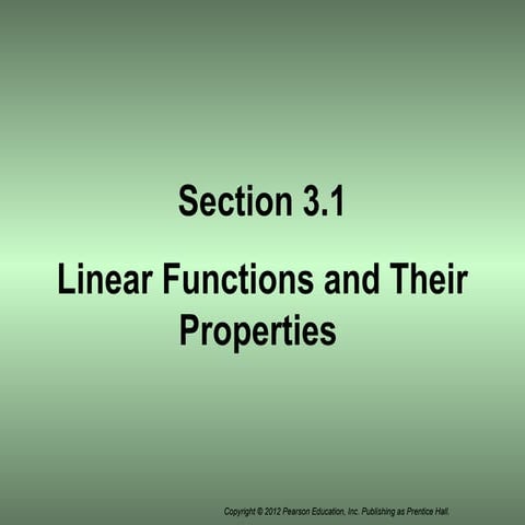 Section 3.1 linear functions and their properties  