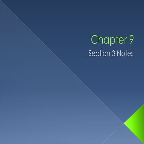 Chapter 9 Section 3 Notes | PPTX