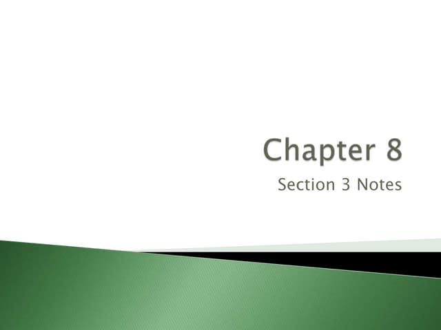 Chapter 8 Section 3 Notes | PPT