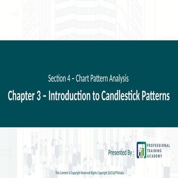 Section 4 - Chapter 3 - Introduction to Candlestick Patterns