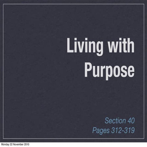 Rick Warren, Purpose Driven Life: Section 40