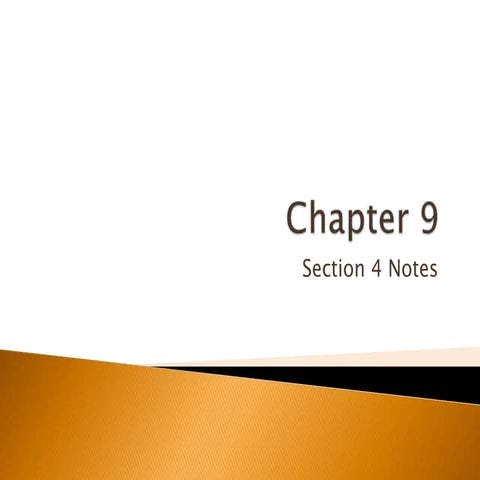 Chapter 9 Section 4 Notes