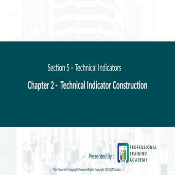 Section 5 - Chapter 2 - Technical Indicator Construction