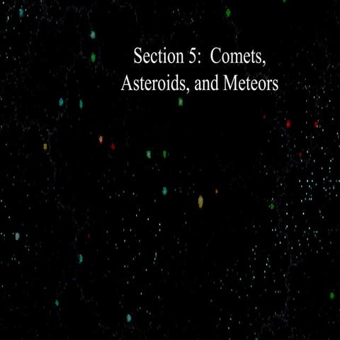 Section 5 comets, asteroids, and meteors2
