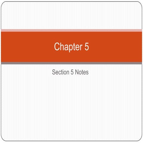 Chapter 5 Section 5 Notes | PPTX