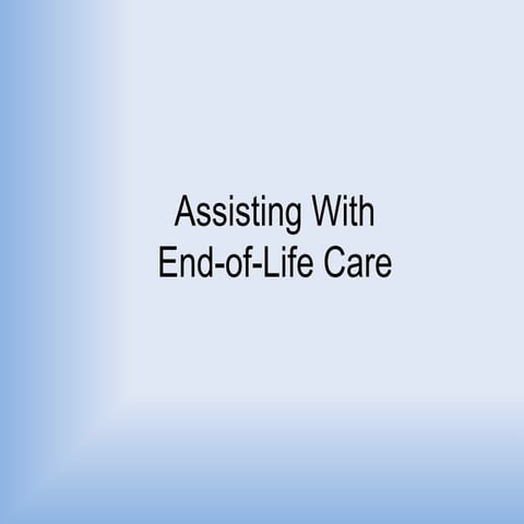 Section 6  assisting with end-of-life care (1)