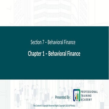 Section 7 - Chapter 1 - Behavioral Finance